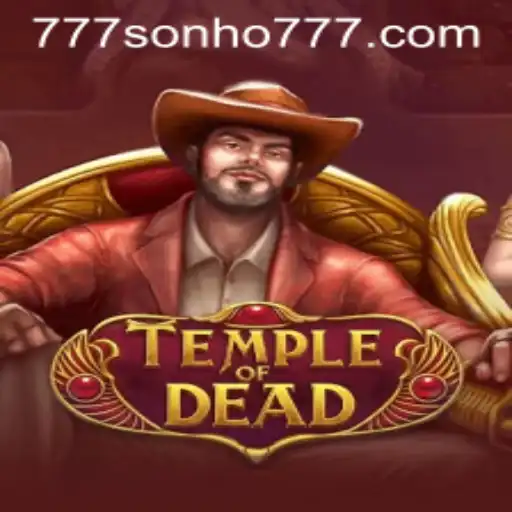 TempleofDead: Unravel the Mysteries of the Ancient Realm with Sonho777